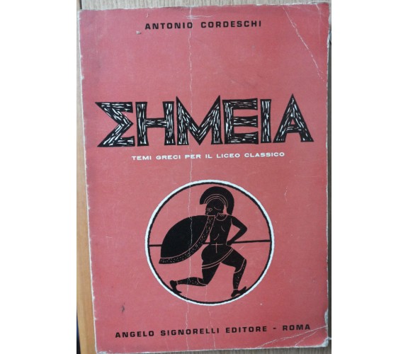 Ehmeia (Seméia) - Cordeschi - Angelo Signorelli Editore,1965 - R