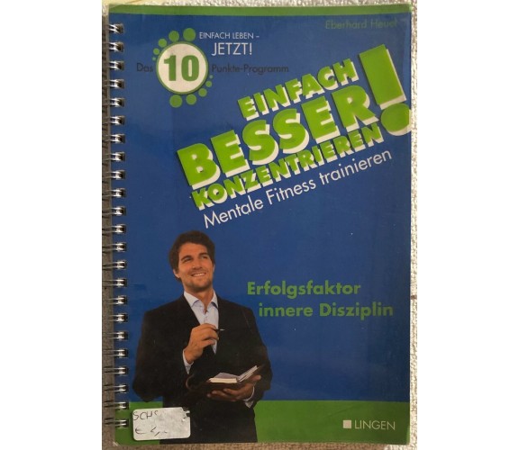 Einfach besser konzentrieren! di Eberhard Heuel,  2008,  Lingen
