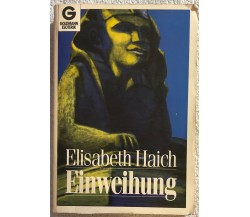 Einweihung di Elisabeth Haich,  1990,  Goldmann Esoterik