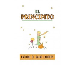 El Principito di Antoine De Saint - Exupéry, 2023, Youcanprint