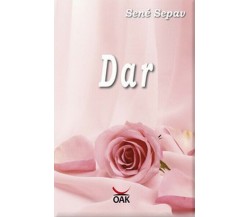 El don  di Sené Sepav, Ariel Art, J. Nadar,  2018,  Oak Editions - ER
