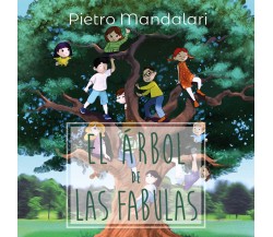 El árbor de las fábulas di Pietro Mandalari,  2020,  Youcanprint