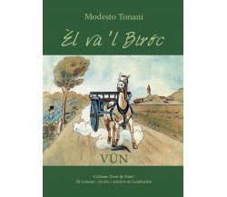 El và ’l Biròc	 di Modesto Tonani,  2017,  Youcanprint