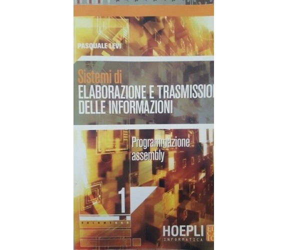 Elaborazione e trasmissione delle informazioni di Pasquale Levi,  Hoepli  - ER