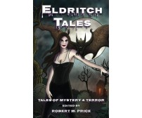 Eldritch Tales - Robert M. Price - ‎Independently published, 2022
