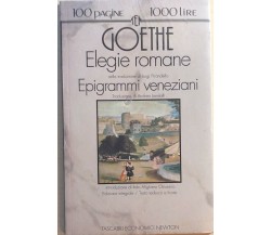 Elegie romane/Epigrammi veneziani di Goethe, 1994, Newton Compton Editori