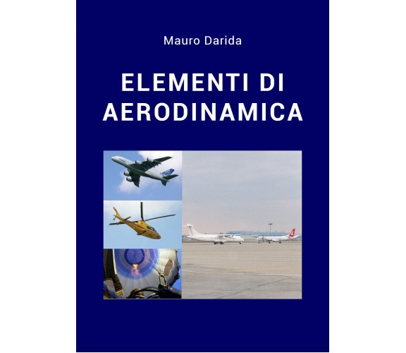 Elementi di aerodinamica di Mauro Darida,  2021,  Youcanprint