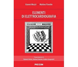 Elementi di elettrocardiografia di Gianni Mozzi, Matteo Parolin,  2020,  Indipe