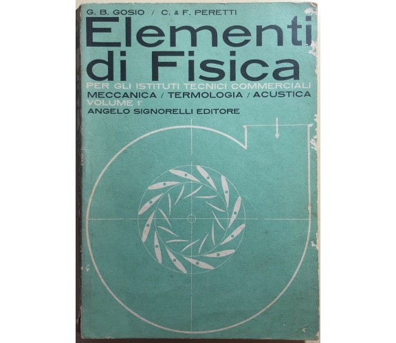 Elementi di fisica per gli istituti tecnici commerciali 1 di Gosio-peretti,  197