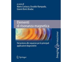 Elementi di risonanza magnetica - M. Coriasco, O. Rampado, G. B. Bradac - 2014