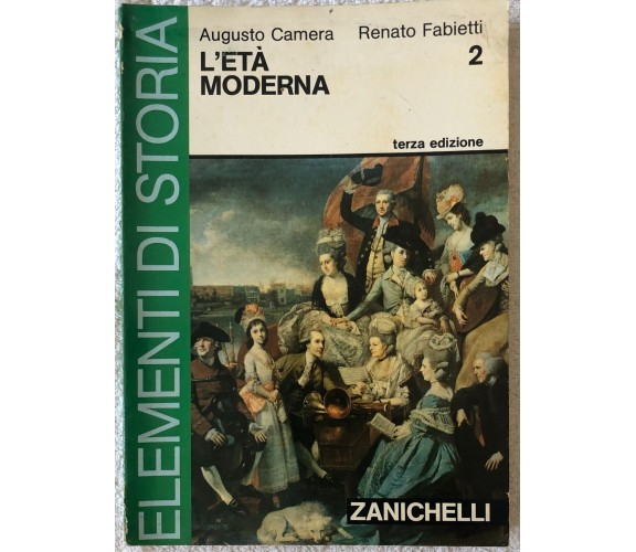 Elementi di storia 2. Per i Licei e gli Ist. Magistrali di Augusto Camera, Renat