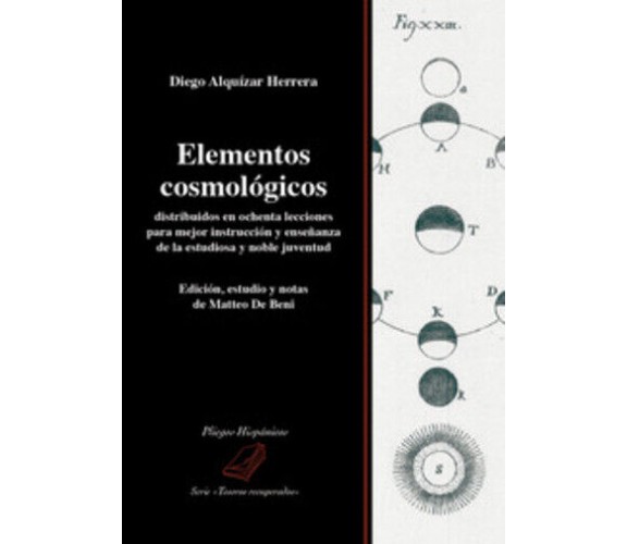 Elementos cosmológicos distribuidos en ochenta lecciones para mejor instrucción 