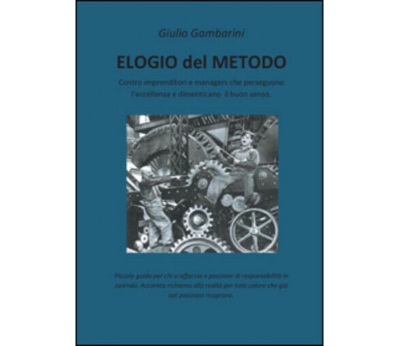 Elogio del metodo di Giulio Gambarini,  2015,  Youcanprint