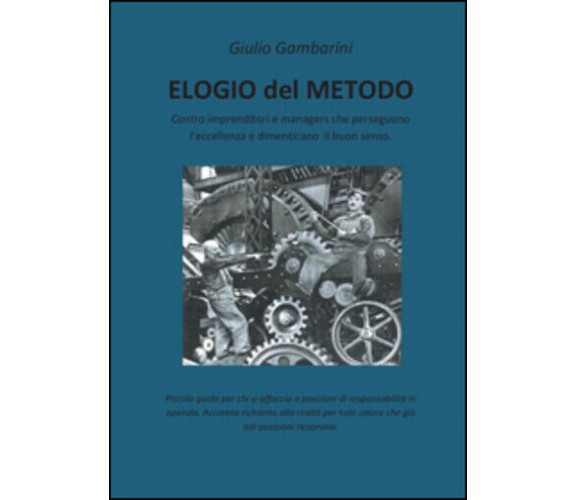 Elogio del metodo di Giulio Gambarini,  2015,  Youcanprint