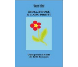 Emma, Ettore e i loro diritti di Chiara Mussi,  2014,  Youcanprint