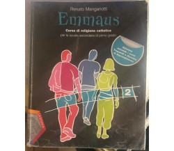 Emmaus 2. Per la Scuola media di Renato Manganotti,  2011,  Editrice La Scuola