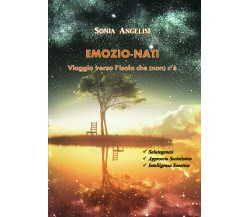 Emozio-nati - Sonia Angelisi,  2019,  Youcanprint