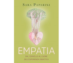 Empatia, dal cervello al cuore dell’esperienza didattica, Sara Paparini,  2020