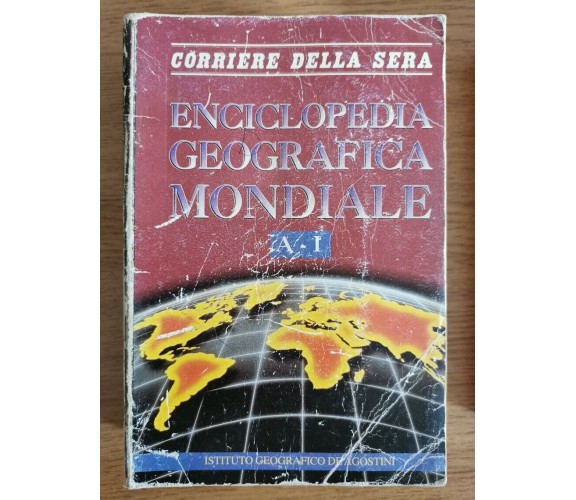 Enciclopedia geografica mondiale A-I - AA. VV. - De Agostini - 1995 - AR