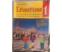 Encuentros 1. Curso de español para adolescentes di M. R. Uribe Mallarino, M. Go