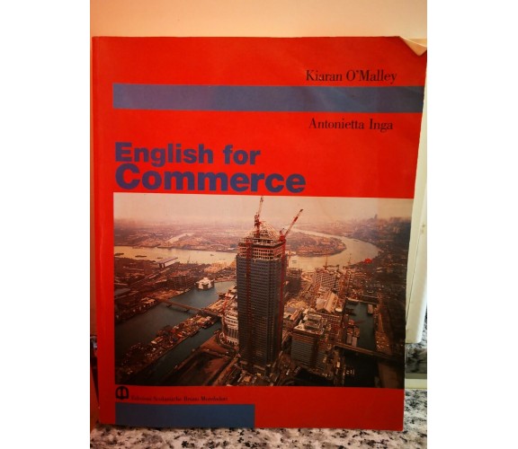 English for commerce	 di Inga E O’Malley,  1996,  Mondadori -F