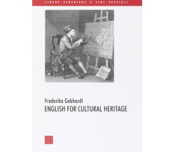 English for cultural heritage - Frederika Gebhardt - 2003
