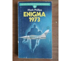 Enigma 1973 - M. Phillips - Mondadori - 1978 - AR