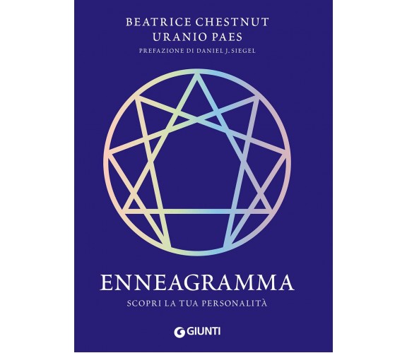 Enneagramma - Beatrice Chestnut, Uranio Paes - Giunti, 2022