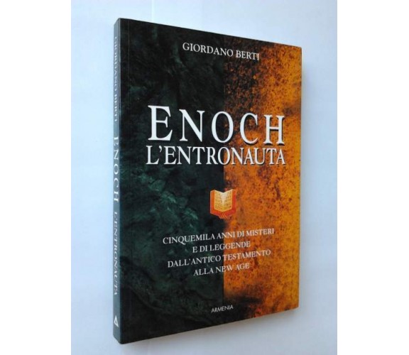 Enoch l'entronauta - Giordano Berti - Armenia editore, 2000