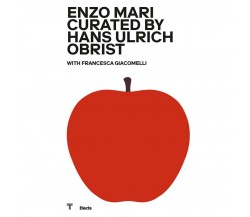 Enzo Mari curated by Hans Hulrich Obrist - H. U. Obrist, F. Giacomelli  - 2020