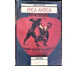 Epica antica. Antologia epica di Maria Belponer, 1993, Principato