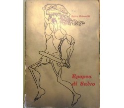 Epopea di Salvo  di Salvo Grimaldi,  1973,  Presso L’Autore