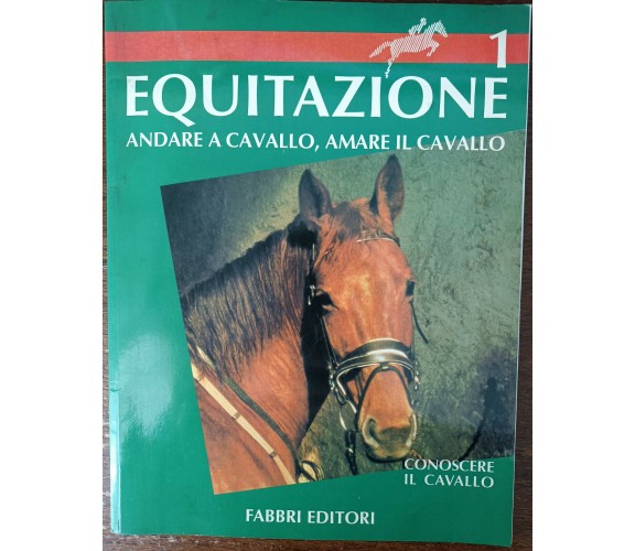 Equitazione 1 - AA.VV. - Fabbri, 1992 - A