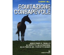 Equitazione consapevole - Cherry Hill - Edizioni Mediterranee, 2017