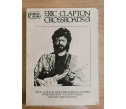 Eric Clapton Crossroads 3 - AA. VV. - HLP Publishing - 1989 - AR