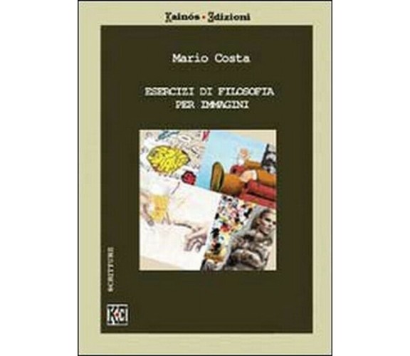 Esercizi di filosofia per immagini - Mario Costa,  2013,  Youcanprint