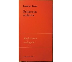 Esistenza Redenta  di Ladislaus Boros,  1966,  Queriniana - ER