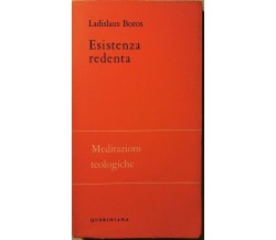 Esistenza Redenta  di Ladislaus Boros,  1966,  Queriniana - ER