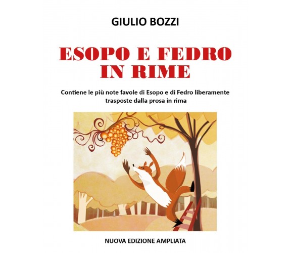Esopo e Fedro in rime di Giulio Bozzi,  2018,  Youcanprint
