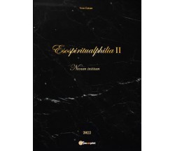 Esospiritualphilia II - Novum initium di Vito Lipari,  2022,  Youcanprint