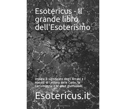 Esotericus - il Grande Libro Dell’Esoterismo Impara il Significato Degli Arcani 