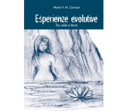 Esperienze evolutive di Maria V. M. Carrassi,  2021,  Youcanprint
