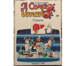Esplorando il corpo umano n. 10 - Il fegato di Albert Barillé,  1996,  Deagostin