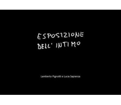 Esposizione dell’intimo di Lamberto Pignotti, Lucia Sapienza,  2022,  Youcanprin