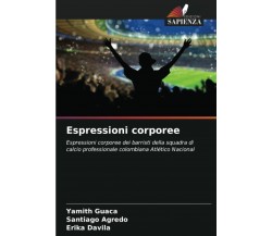 Espressioni corporee - Yamith Guaca, Santiago Agredo, Erika Davila-Sapienza,2021