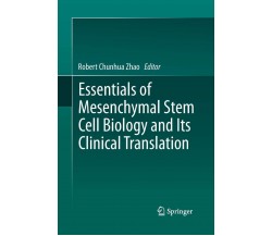 Essentials of Mesenchymal Stem Cell Biology and Its Clinical Translation - 2015