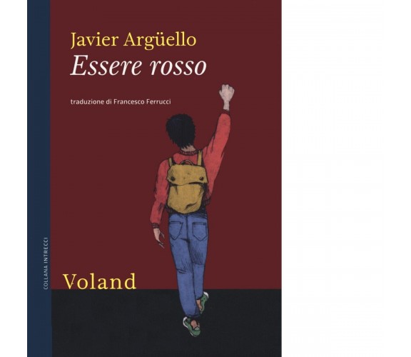  Essere rosso di Javier Argüello, 2020, Voland