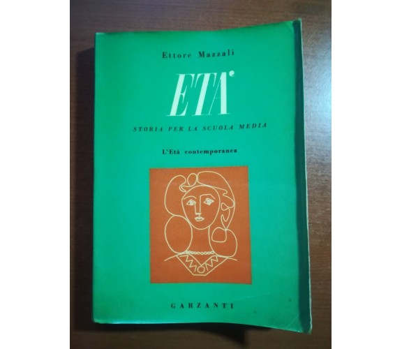 Età - Ettore Mazzali - Garzanti - 1954 - M