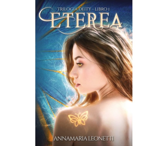 Eterea - Annamaria Leonetti - Independently published, 2021