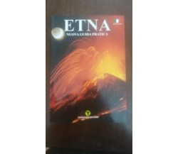 Etna,  Nuova Guida pratica - Tornatore editore - Edizione italiana - C
